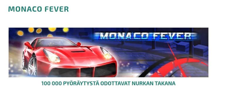 Monaco Fever ja 100 000 ilmaiskierrosta